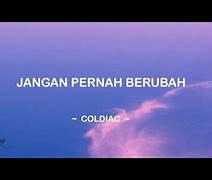 Jangan Pernah Berubah Lirik Coldiac